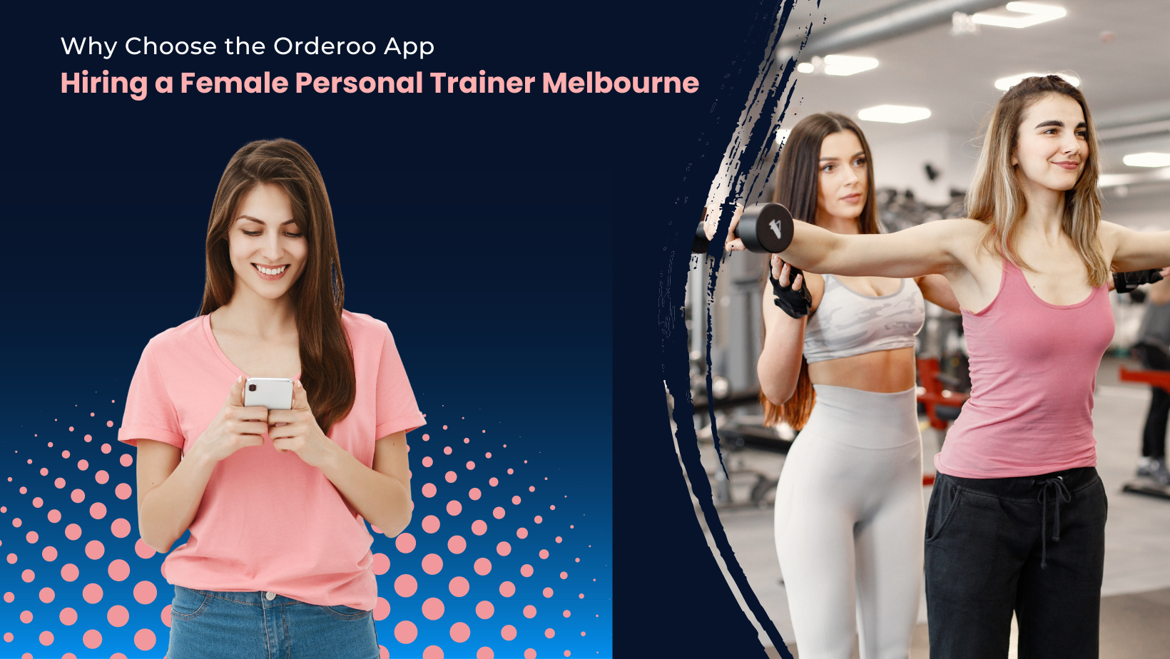 Why Choose the Orderoo App for hiring a female Personal Trainer Melbourne?