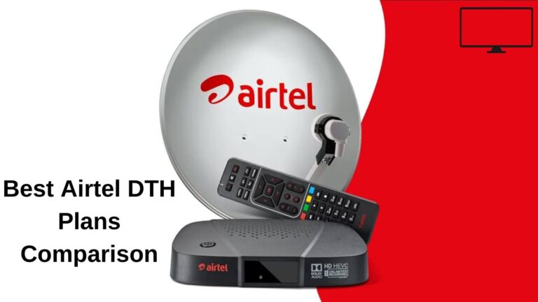 Comparing Airtel DTH Recharge Plans: Finding the Best Value for Your Money Comparing Airtel DTH Recharge Plans: Finding the Best Value for Your Money